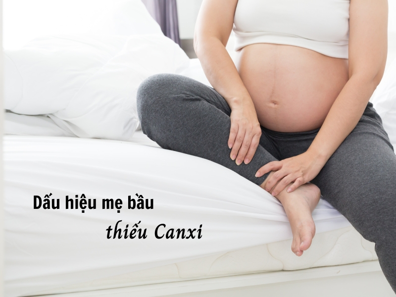 Dấu Hiệu Thai Nhi Thiếu Canxi Mẹ Bầu Cần Lưu Ý Ngay