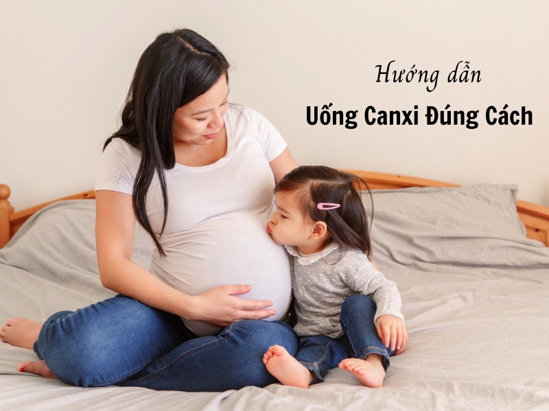 Hướng Dẫn Uống Canxi Đúng Cách